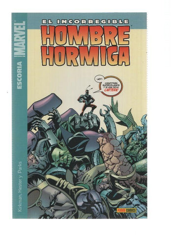 EL INCORREGIBLE HOMBRE HORMIGA, Numero 01: Escoria - Robert Kirkman (Panini 2009)