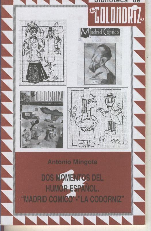 Biblioteca de la Golondriz numero 18: Dos momentos del humor español: Madrid Comico y La Codorniz