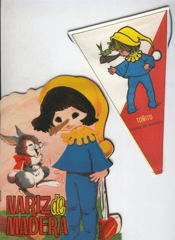 Cuentos troquelados con Banderin Toray numero 002: Nariz de madera