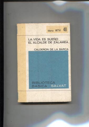 La vida es sueño-El alcade de Zalamea