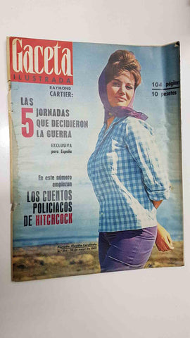 Revista Gaceta Ilustrada: num 294, (26-5-62) - Portada: Claudia Cardinale. Las 5 jornadas que decidieron la guerra 