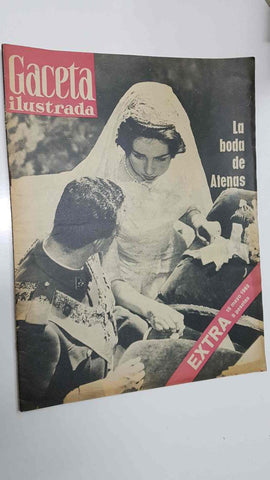 Revista Gaceta ilustrada: Extra Mayo 1962 - La boda de Atenas (Sofia y Juan Carlos)