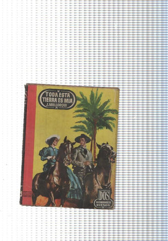 Dos Hombres Buenos num. 35: Toda esta tierra es mia