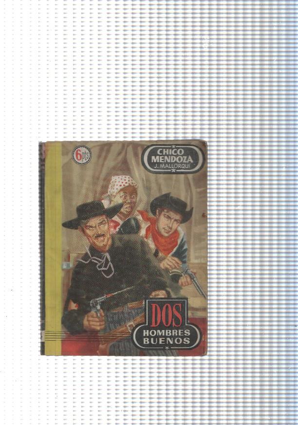 Dos Hombres Buenos num. 14: Chico Mendoza