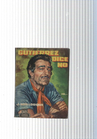 Dos Hombres Buenos num. 57: Gutierrez dice no
