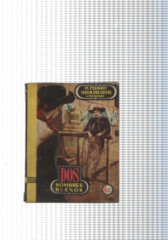 Dos Hombres Buenos num.21: El peligro llega del Oeste