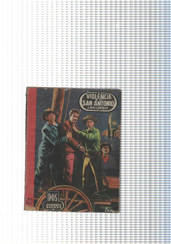 Dos Hombres Buenos num.51: Violencia en San Antonio