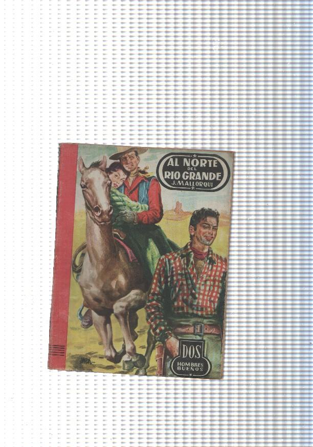 Dos Hombres Buenos num.50: Al Norte de Rio Grande
