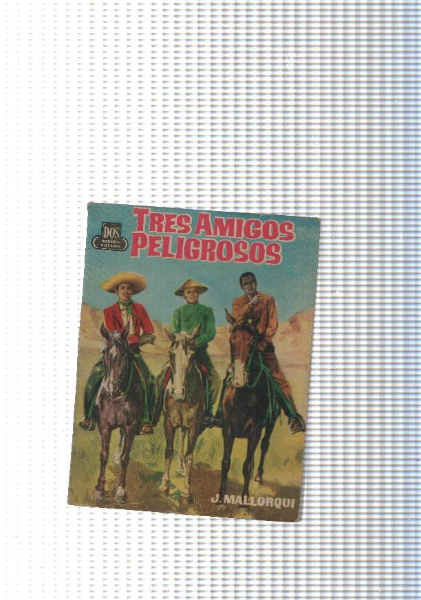 Dos Hombres Buenos num.84: Tres amigos peligrosos