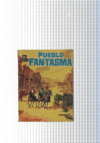 Dos Hombres Buenos num.86: Pueblo Fantasma