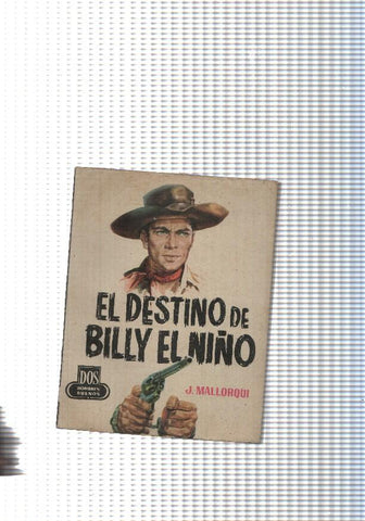 Dos Hombres Buenos num.81: El destino de Billy el Niño
