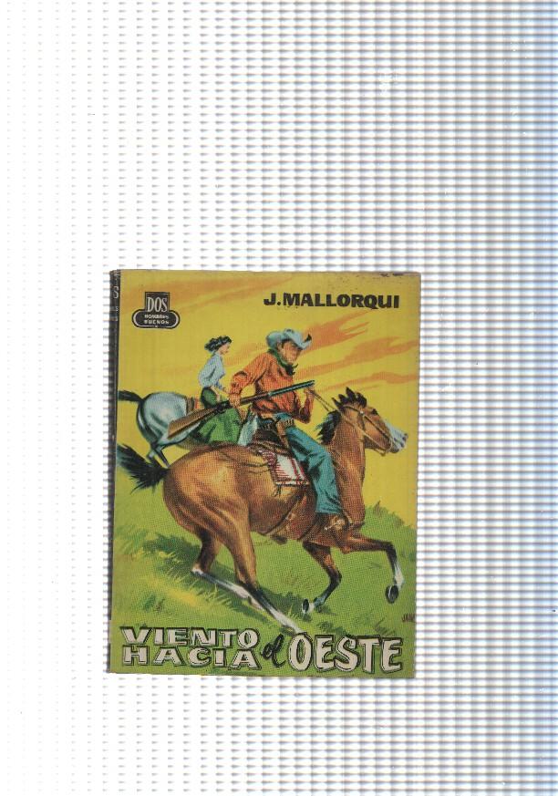 Dos Hombres Buenos num.78: Viento hacia el Oeste