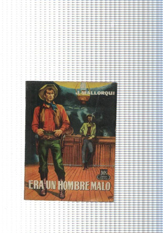 Dos Hombres Buenos num.79: Era un hombre malo