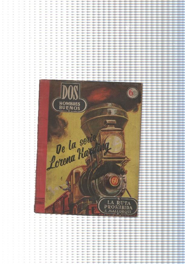 Dos Hombres Buenos num.26: La ruta prohibida ( de la serie Lorena Harding )