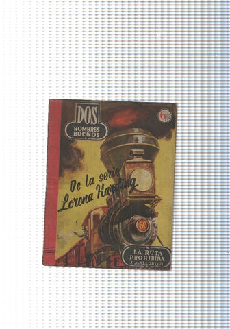 Dos Hombres Buenos num.26: La ruta prohibida ( de la serie Lorena Harding )