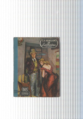 Dos Hombres Buenos num.39: La rebelion de Luz Montoya