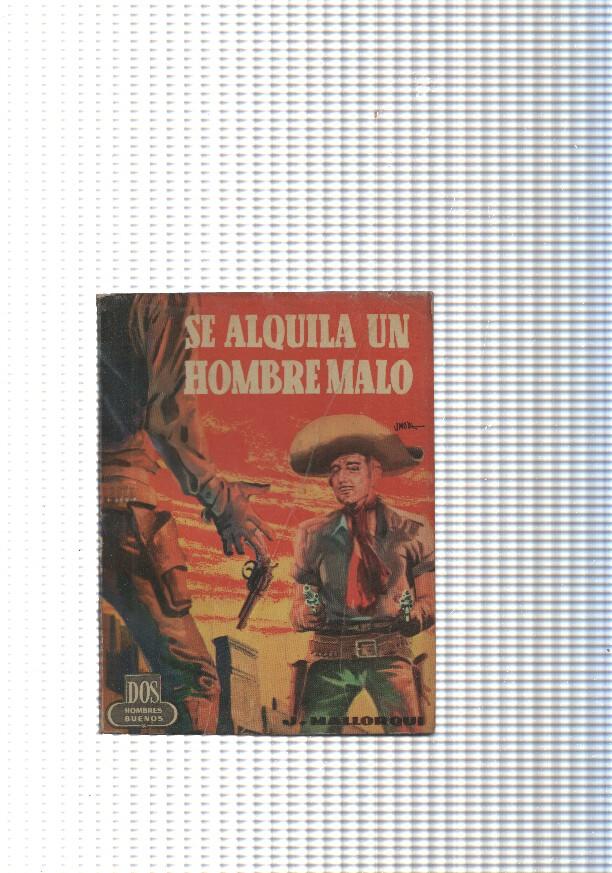 Dos Hombres Buenos num. 62: Se alguila un hombre malo
