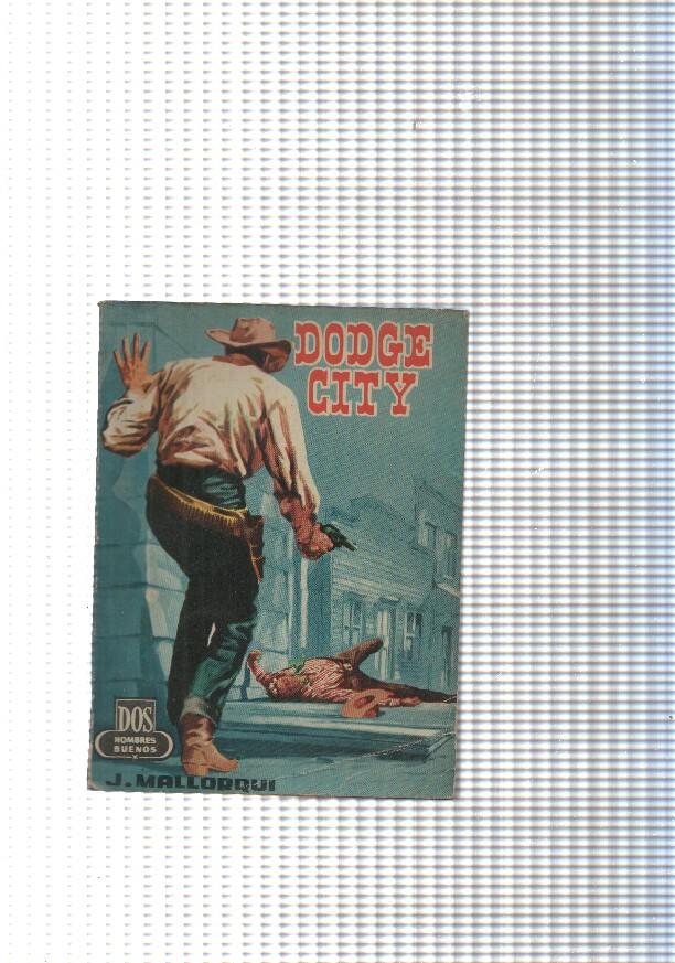 Dos Hombres Buenos num. 63: Dodge City