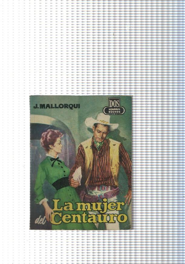 Dos Hombres Buenos num. 65: La mujer del Centauro