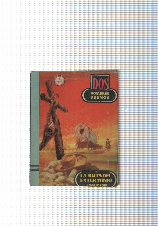 Dos Hombres Buenos num.44: La ruta del exterminio