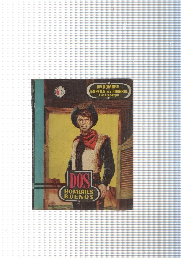 Dos Hombres Buenos num.17: Un hombre espera en el umbral