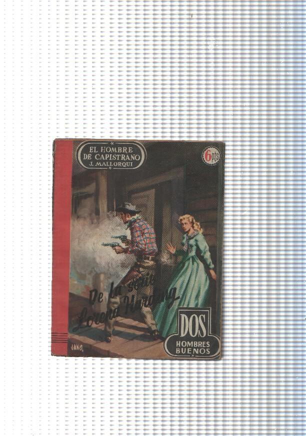 Dos Hombres Buenos num.24: El hombre de Capistrano