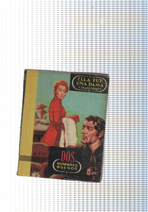 Dos Hombres Buenos num. 04: Ella fue una dama