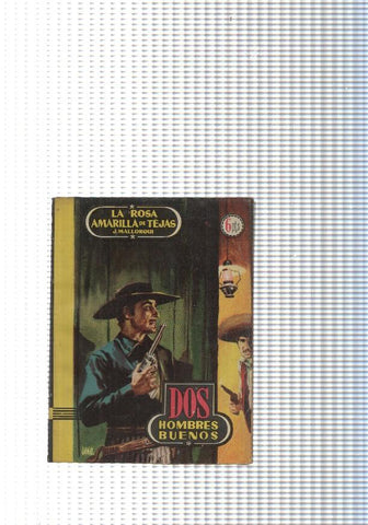 Dos Hombres Buenos num. 18: La Rosa amarilla de Tejas