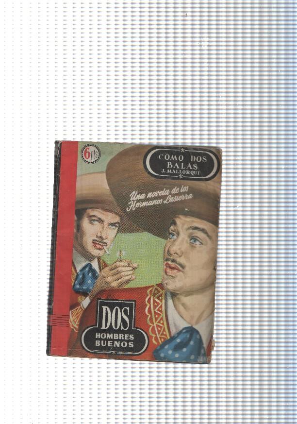 Dos Hombres Buenos num. 11: Como dos balas
