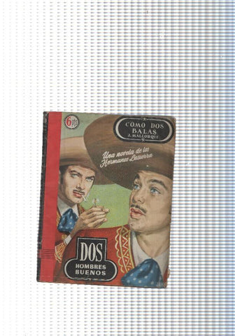 Dos Hombres Buenos num. 11: Como dos balas
