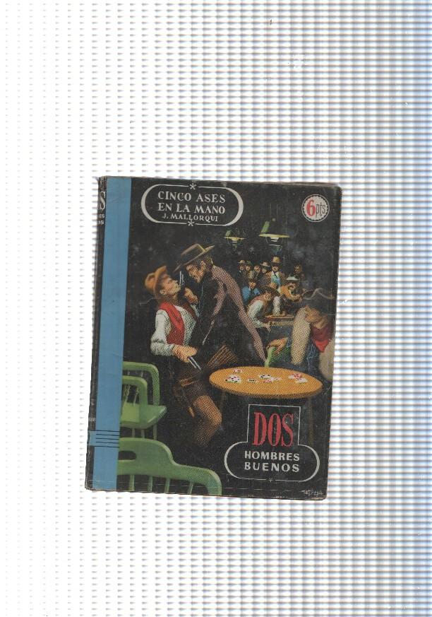 Dos Hombres Buenos num. 10: Cinco ases en la mano