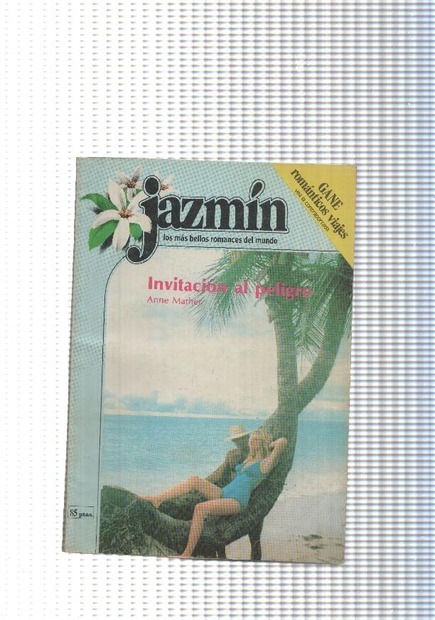 Coleccion Jazmin num. 070: Invitacion al peligro