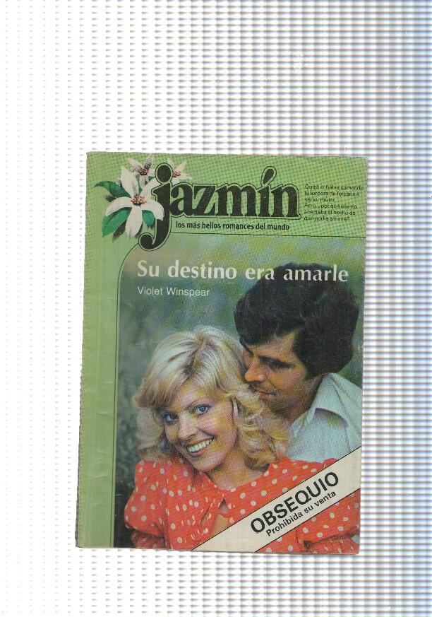 Coleccion Jazmin: Su destino era amarle