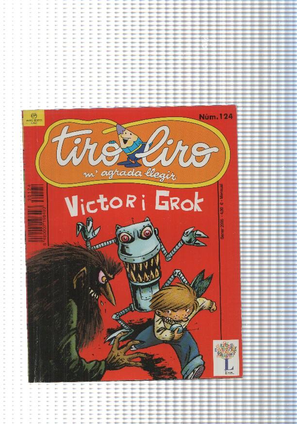 Tiro liro m agrada allegir: Victor i Grok