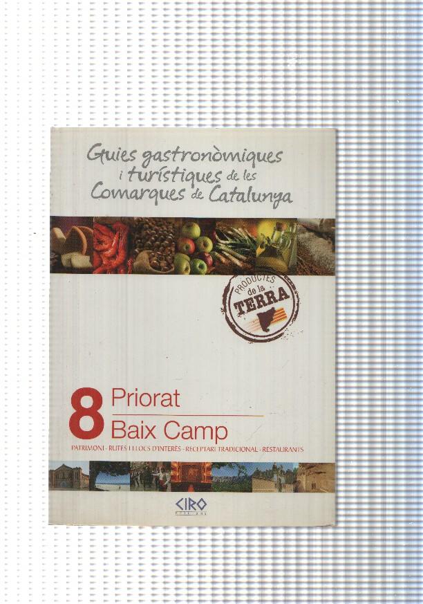 Gies gastronomiques i turistiques de les Comarques de Catalunya num.08: Priorat-Baix Camp
