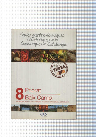 Gies gastronomiques i turistiques de les Comarques de Catalunya num.08: Priorat-Baix Camp