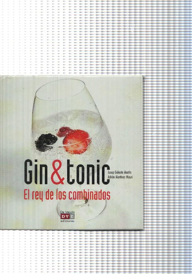 Gin & tonic. el rey de los combinados