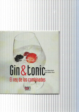 Gin & tonic. el rey de los combinados