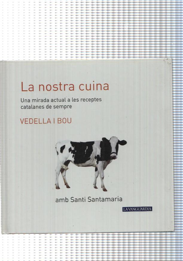 La nostra cuina num. II: Vedelle i bou