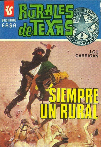 Rurales de Texas numero 62: Siempre un rural