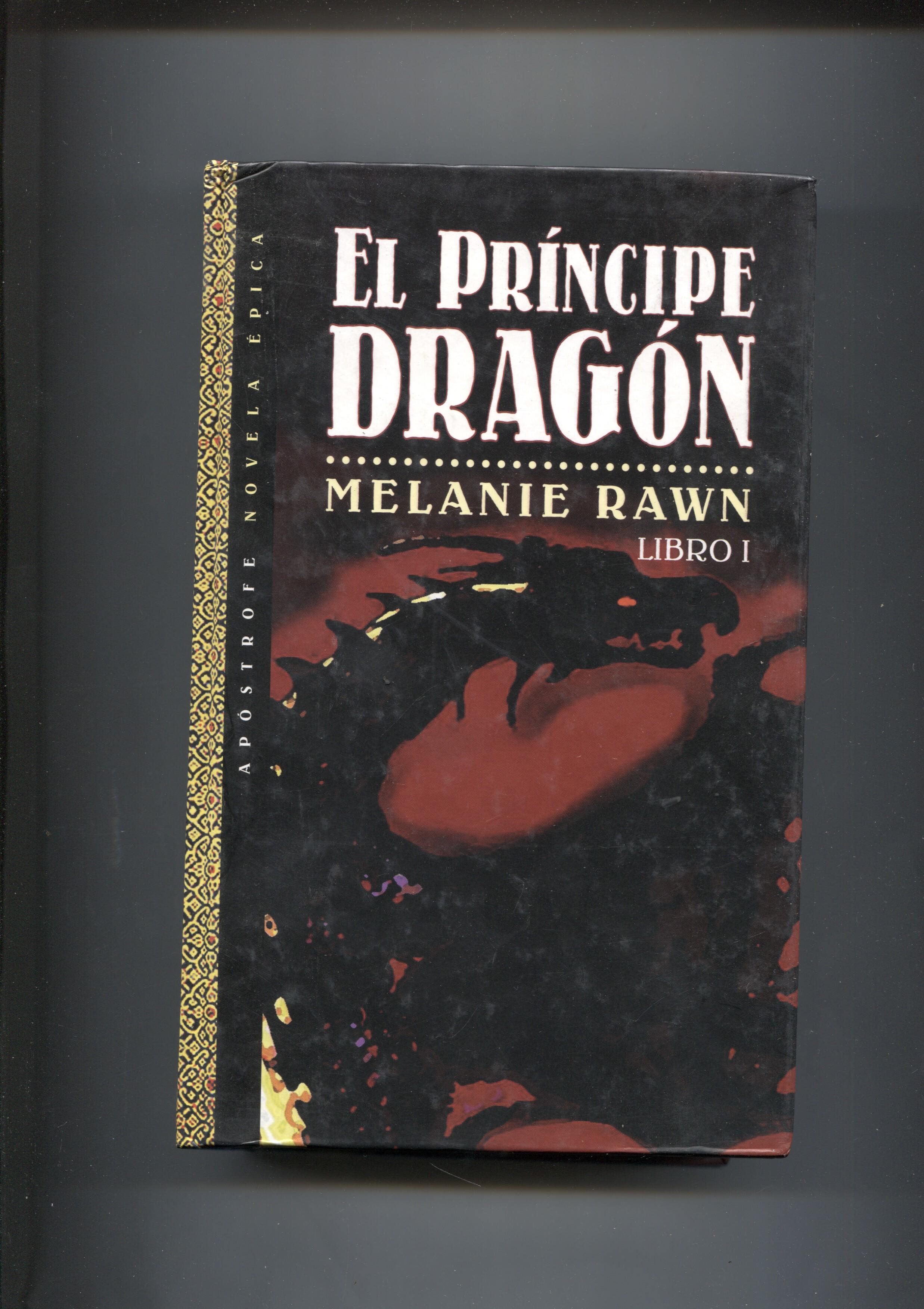 Coleccion El Silmaril numero 12: El principe dragon. Libro I