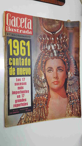 Revista Gaceta Ilustrada: num 274 (Extraordinario), 6-1-1962. Portada Elizabeth Taylor Cleopatra. Grandes sucesos 1961