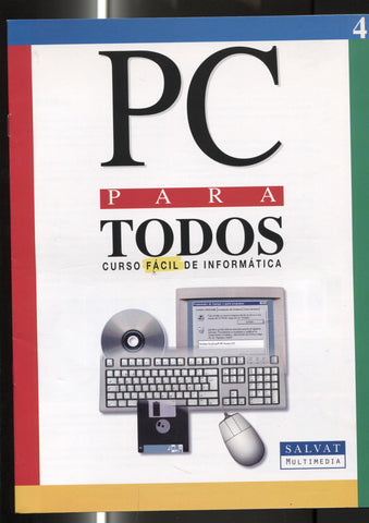 Fasciculo numero 04 del curso facil de informatica PC PARA TODOS