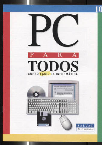 Fasciculo numero 10 del curso facil de informatica PC PARA TODOS