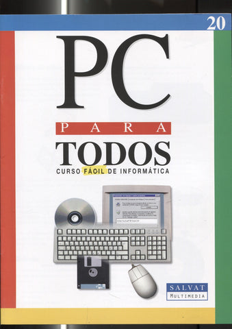 Fasciculo numero 20 del curso facil de informatica PC PARA TODOS