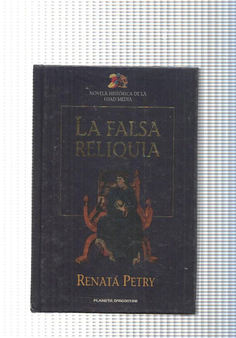 Novela Historica de la Edad Media: La Falsa Reliquia