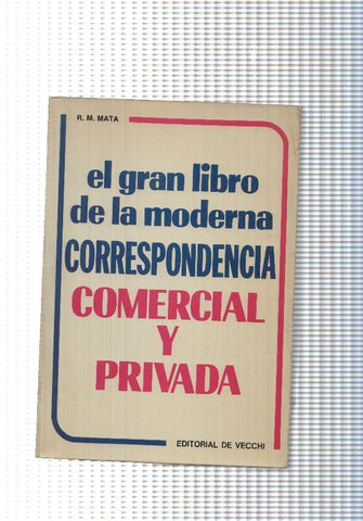 El gran libro de la moderna correspondencia comercial y privada