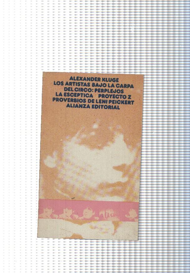 El libro de bolsillo num. 360: Los artistas bajo la carpa del irco: Perplejos. La esceptica.Proyecto Z.