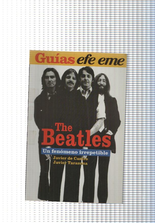 Guias efe eme num. 15: The Beatles. Un fenomeno irrepetible