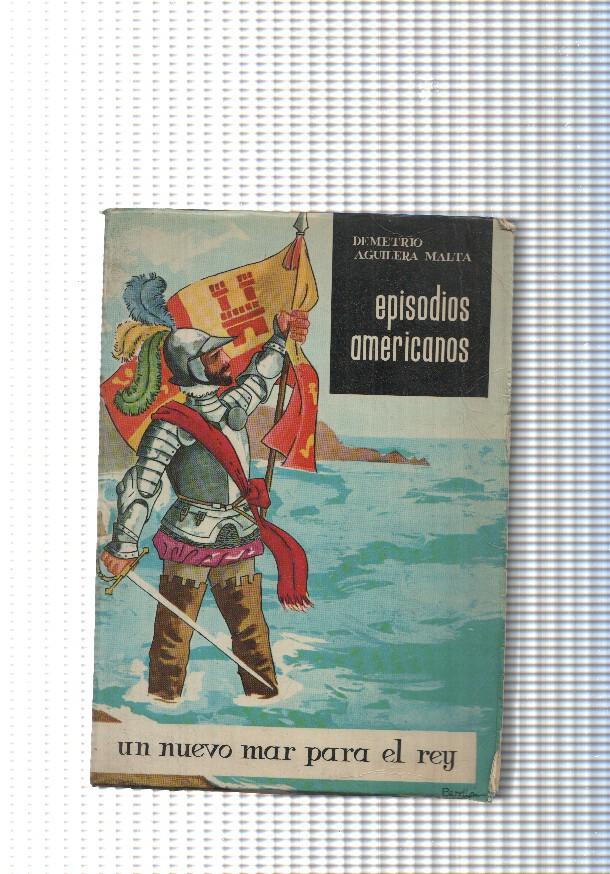 Episodios americanos III: Un nuevo mar para el rey